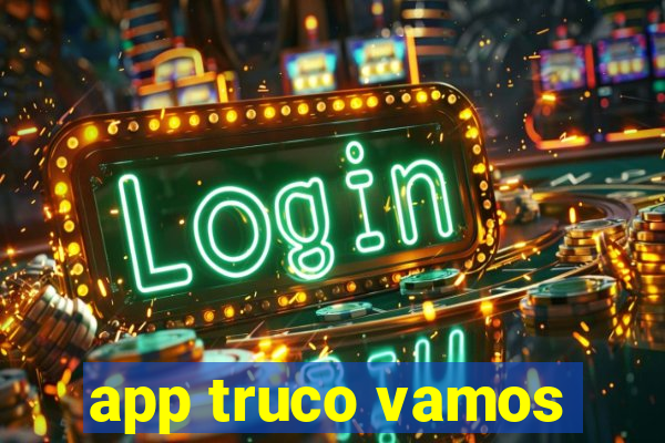 app truco vamos